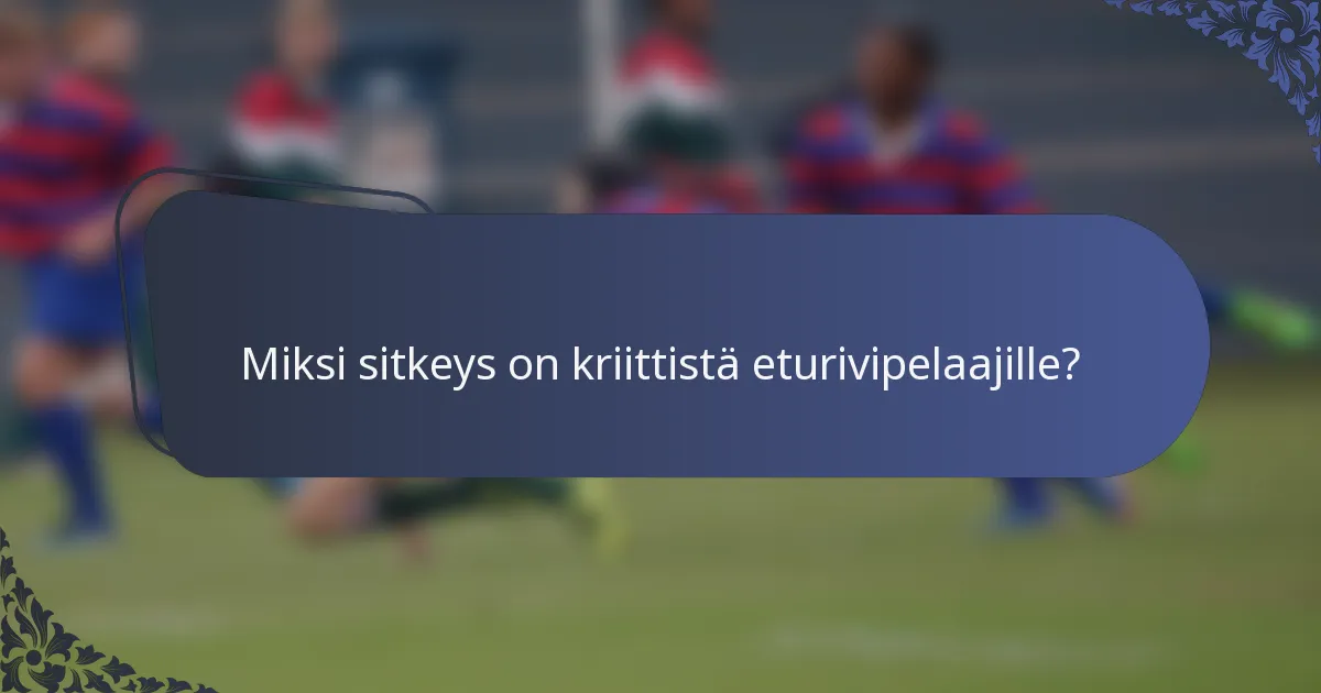 Miksi sitkeys on kriittistä eturivipelaajille?